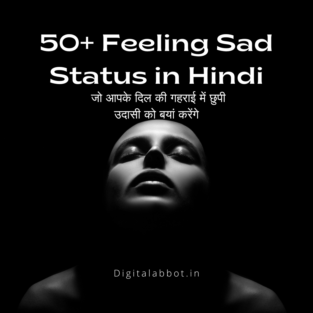 50+Feeling Sad Status in Hindi | सैड स्टेटस हिंदी में